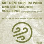 Mit dem Kopf im Wind und die Taschen voll Erde